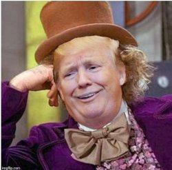 Wonka Trump Meme Template