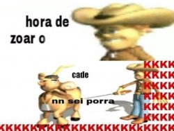 hora de zoar Meme Template