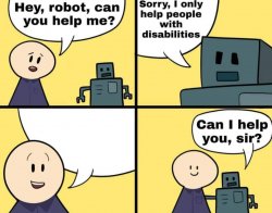 Disabled robot Meme Template
