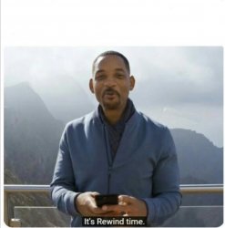 It's Rewind Time Meme Template