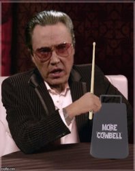 World's Most Cowbell Christopher Walken Meme Template