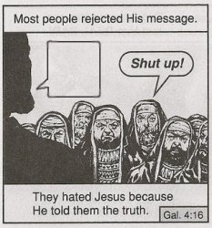 They hated Jesus because he told them the truth. Meme Template
