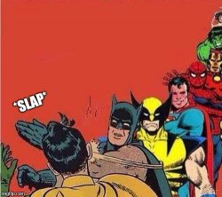 Get in line Batman slap Meme Template