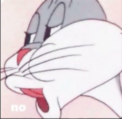 Bugs Bunny "No" Meme Template