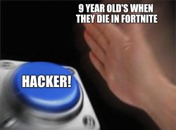 This is just 9 year old's playing fortnite. Check out my YouTube Meme Template