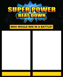 Super Power Beat Down Meme Template