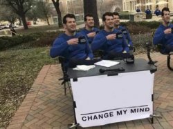 Change My Mind Meme Template