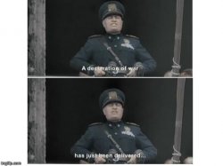 Mussolini Declares War Meme Template