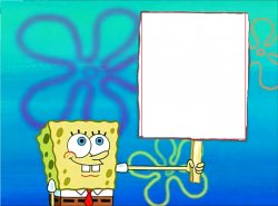 Spongebob with a sign Meme Template