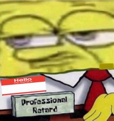 Professional retard spongebob Meme Template