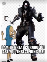 The Great Cornholio Meme Template