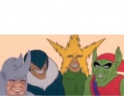 me and the boys Meme Template