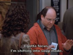 I gotta focus, I'm shifting into soup mode Meme Template