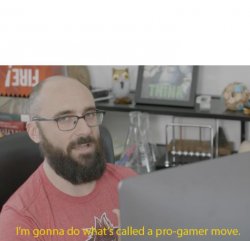 Pro Gamer Move Meme Template