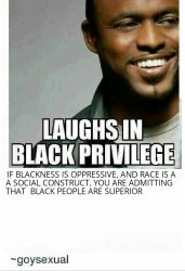 Laughs in Black privilege meme Meme Template