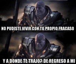 thanos de regreso a mi Meme Template