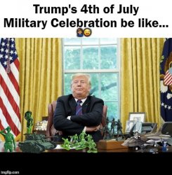 Trump's 4th of July Military Celebration Meme Template