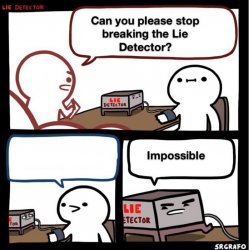 Lie Detector Meme Template