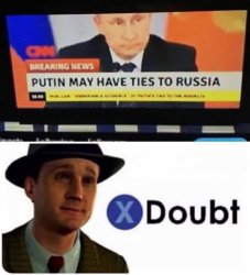 Putin may have ties to russia Meme Template