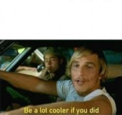 Be a lot cooler if you did white space template Meme Template