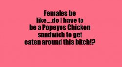 To Get Ate Like Popeyes Chicken Sandwich Meme Template
