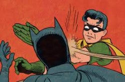 Robin slapping batman but better Meme Template