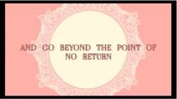 go beyond the point of no return Meme Template