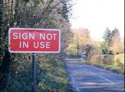 Sign not in use Meme Template