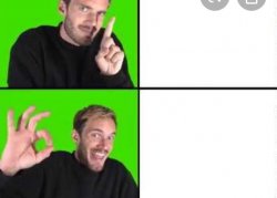 Pewdipie nah yes Meme Template