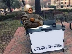 Change My Mind Monty Python Meme Template