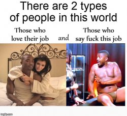2 Types of People In This World Meme Template