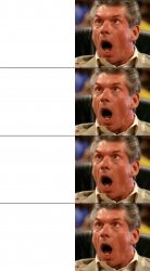 McMahon Same Excitement Meme Template