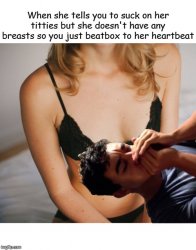 No Titties Heart Beat Beat Box Meme Template