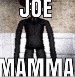 Joe Mama Meme Template