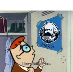 Dexter I have failed you Marx Meme Template