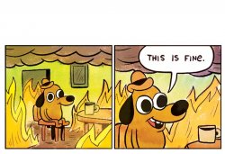This is Fine. Meme Template