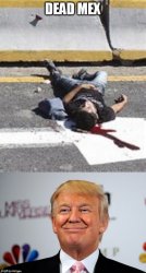 ded mex Meme Template