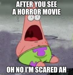 i'm so scared of the horror movie Meme Template