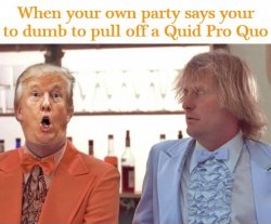 Trump Dumb and Dumber Quid Pro Quo Meme Template