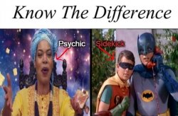Know the Difference Psychic and Side Kick Meme Template
