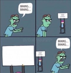 zombie brains Meme Template