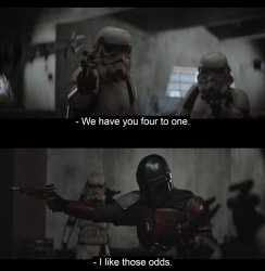 Mandalorian: I like those odds Meme Template