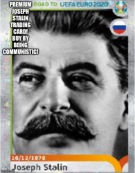 Joseph Stalin Soccer Trading Card Meme Template
