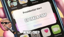 dismiss alert Meme Template