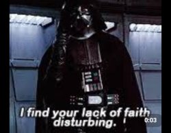 I find your lack of faith disturbing Meme Template