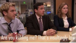 The Office Insultingly low Meme Template