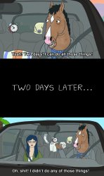 Bojack Two Days! Meme Template