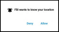 FBI wants to know your location Meme Template
