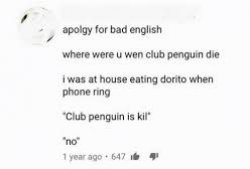 Club penguin is kill Meme Template