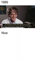 Bill Gates: Amazing things in thirty years Meme Template